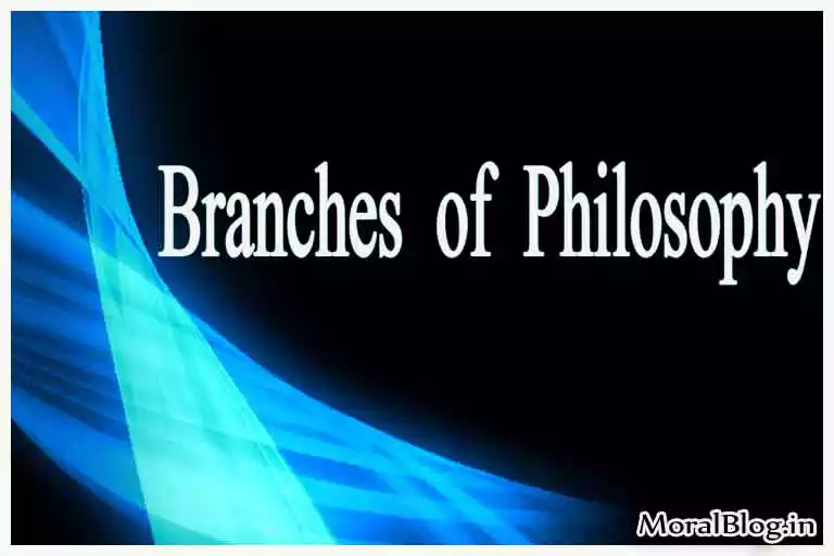3 branches of philosophy