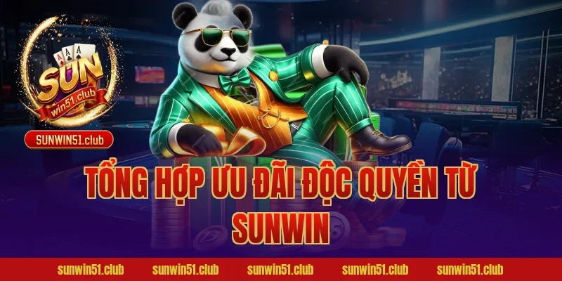 Tổng hợp ưu đãi độc quyền từ Sunwin